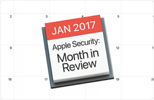 Apple Security Month in Review Jan 2017